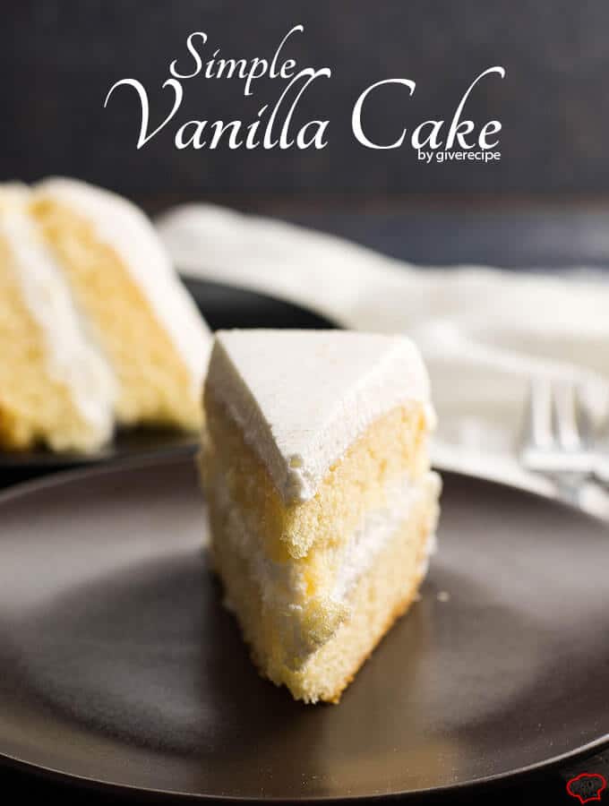 Simple Vanilla Cake | giverecipe.com | #whitecake #vanillacake