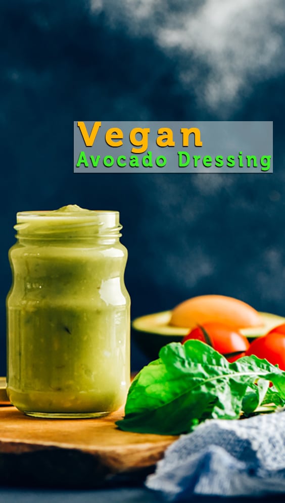 This Vegan Avocado Dressing is tangy, flavorful and packed with healthy fats. Take your salads to next level with it! #vegan #saladdressing #avocado #dressing