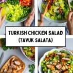 Collage of Turkish chicken salad (tavuk salata) showing chopped vegetables, dressing being added, salad being tossed, and finished salad topped with sliced spiced chicken, with title text overlay.