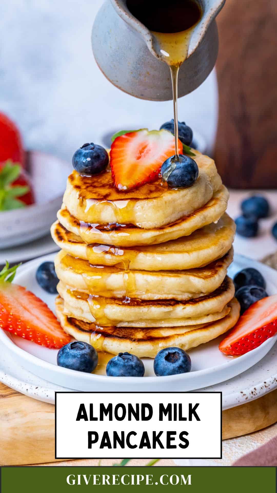 Almond Milk Pancakes – Soft and Fluffy - Give Recipe