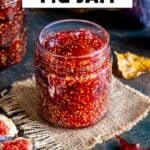 ar of easy homemade fig jam with fresh figs and autumn leaves, labeled Easy Fig Jam.