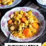 Vertical Pinterest image with text “Turkish Leeks Zeytinyağlı Pırasa,” showing braised leeks and carrots on floral plates with yogurt and citrus on a dark table.
